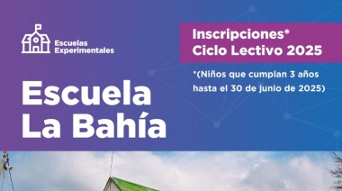 Se informa la apertura de inscripciones al ciclo lectivo 2025 de la Escuela Experimental “La Bahía”