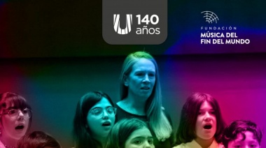 La Municipalidad de Ushuaia acompañará el concierto coral “Celebrando el 140° aniversario de Ushuaia”