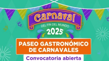 La Municipalidad de Ushuaia abre las inscripciones para ser parte del “Paseo Gastronómico de Carnavales”