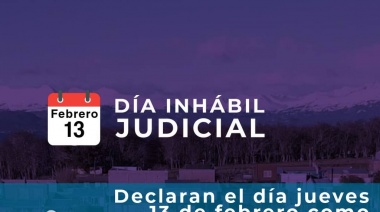 Declaran el 13 de febrero como día inhábil judicial en Ushuaia