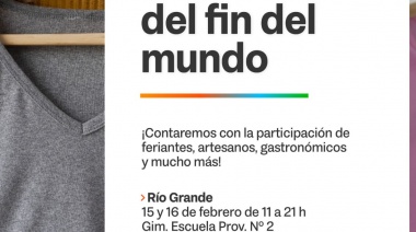 Se realizará una nueva edición de "Feriantes del Fin del Mundo" en Río Grande