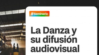 Se realizará el seminario ‘La danza y su difusión audiovisual’