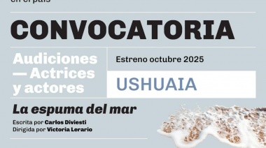 Se convocarán a audiciones de actrices y actores para la obra “La Espuma Del Mar”