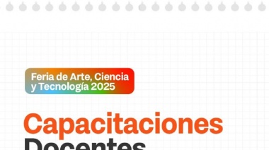 Inician las capacitaciones docentes para la Feria de Arte, Ciencia y Tecnología 2025
