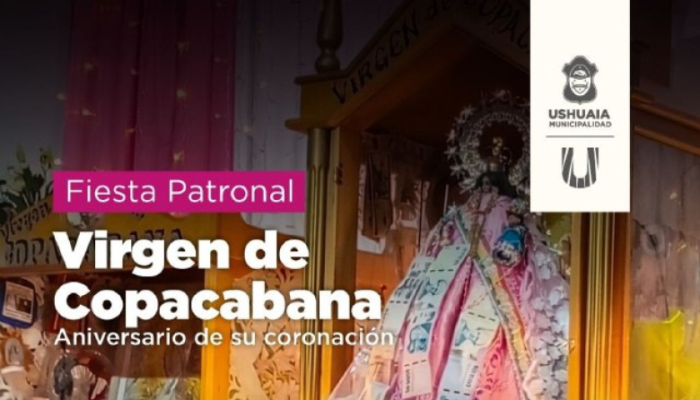 La Municipalidad de Ushuaia acompañará la Fiesta Patronal de la Virgen de Copacabana este sábado 8