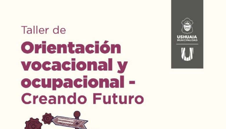 Abren inscripción al Taller de Orientación Vocacional y Ocupacional “Creando Futuro”