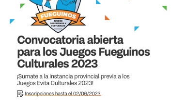 Están abiertas las inscripciones para los Juegos Fueguinos Culturales