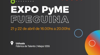 Gobierno realizará la primera Expo Pyme Fueguina