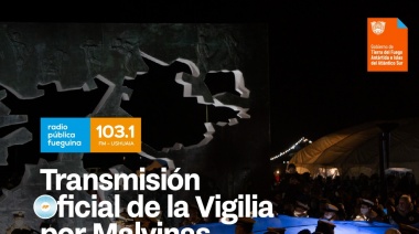 La Televisión Pública Fueguina transmitirá la vigilia por Malvinas desde Ushuaia y Río Grande gratis a todo el país