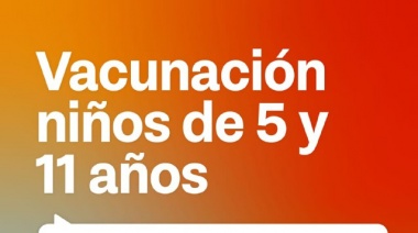 Vacunación de niños y niñas de 5 y 11 años de edad
