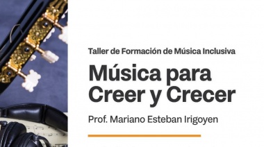 Se realizará un taller para docentes de formación en música inclusiva