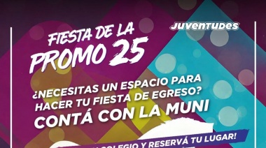 Continúan abiertas las inscripciones al programa “Fiesta de la Promo 25”