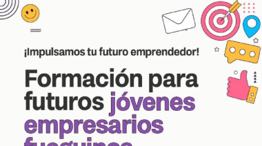 Están abiertas las inscripciones al programa de formación y financiamiento para jóvenes emprendedores fueguinos