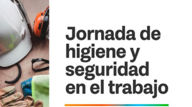 Se invita a participar en las jornadas de higiene y seguridad en el trabajo en Río Grande