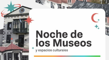 Se llevará a cabo la Noche de los Museos en Rio Grande, Tolhuin y Ushuaia