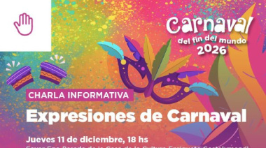 La Municipalidad de Ushuaia llevará adelante una charla informativa por el “Carnaval del Fin del Mundo 2026”