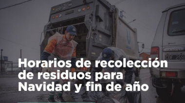 Se informó los horarios especiales de recolección de residuos para fin de año