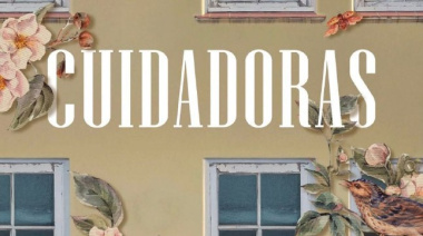 El documental “Cuidadoras” fue declarado de interés provincial cultural
