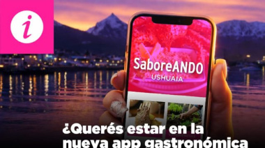 Se impulsa una aplicación móvil para fortalecer el turismo gastronómico y poner en valor la identidad fueguina