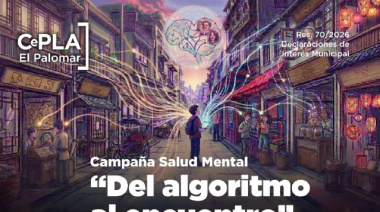 Se impulsa la campaña de salud mental “Del algoritmo al encuentro”