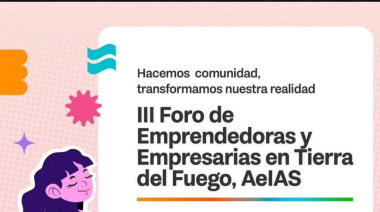 Gran convocatoria en el III Foro de Mujeres Emprendedoras y Empresarias en Ushuaia