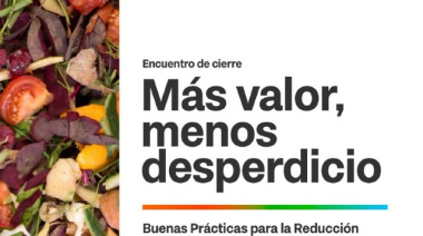 La Provincia presentará los resultados del programa para reducir las pérdidas y desperdicios de alimentos