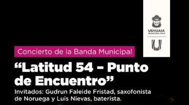 Nueva edición de “Latitud 54 – Punto de Encuentro”
