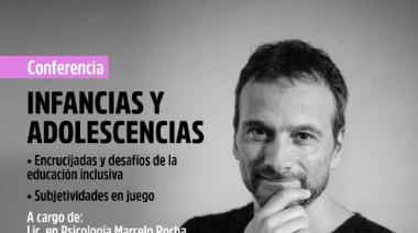La conferencia “Infancias y adolescencias: encrucijadas y desafíos de la educación inclusiva”