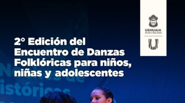 2° Edición del “Encuentro de Danzas Folklóricas para niños, niñas y adolescentes”