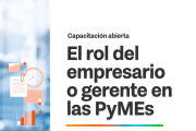 Se realizará taller abierto sobre "El rol del empresario o gerente en las PyMEs y la necesidad de delegar"