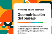 Se realizará un Workshop de Geometrización del paisaje en el marco de la muestra Argentina Abstracta