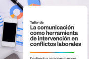 Se realizará una nueva edición del taller sobre comunicación y resolución de conflictos laborales