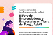 Abren las inscripciones para el III foro de emprendedoras y empresarias fueguinas