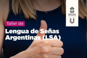 Se abre las inscripciones al taller de Lengua de Señas Argentinas