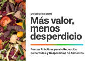 La Provincia presentará los resultados del programa para reducir las pérdidas y desperdicios de alimentos