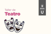 La Secretaría de Políticas Ambientales, Culturales y Educativas abre las inscripciones al Taller de Teatro