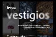 La Municipalidad de Ushuaia presentará el conversatorio “Vestigios”