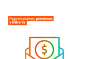 Pago de Planes, Pensiones y Haberes