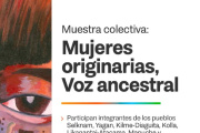 El Gobierno inaugurará la muestra “Mujeres Originarias: Voz Ancestral”