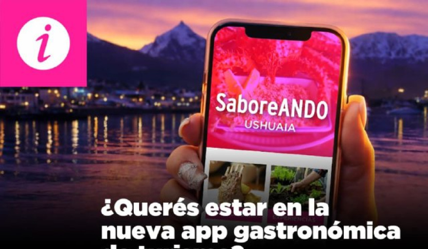 Se impulsa una aplicación móvil para fortalecer el turismo gastronómico y poner en valor la identidad fueguina